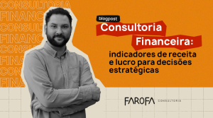Consultoria financeira indicadores de receita e lucro para decisões estratégicas